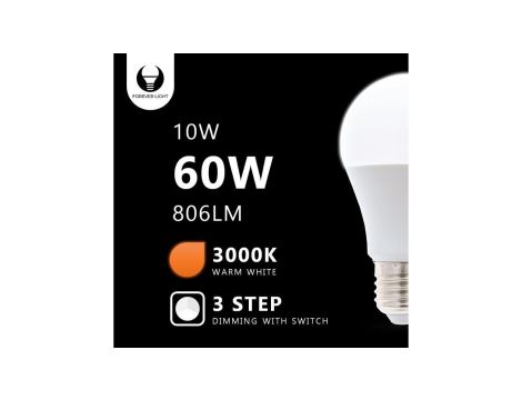 Żarówka LED E27 A60 10W 230V 3000K 806lm 3 stopniowe ściemnianie Forever Light