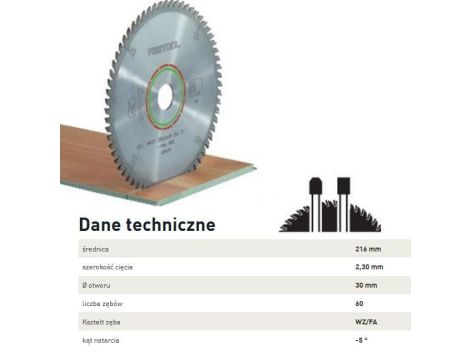FESTOOL PIŁA TARCZ. HW 216x2,3x30 WZ/FA60 LAMINATE/HPL
