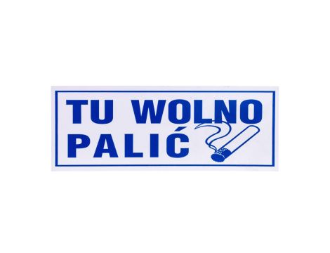 Tabliczka ostrzegawcza PCV /Tu wolno palić/ 50/T/P