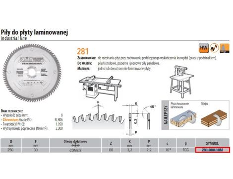 CMT PIŁA DO PŁYTY LAMINOWANEJ HM D=250 F=30 Z=80 K=3,2/2,2
