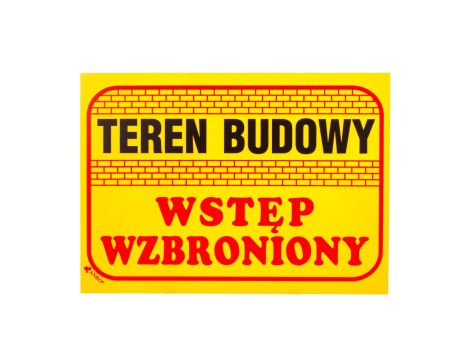 Tabliczka ostrzegawcza PCV /Teren budowy wstęp wzbroniony 350x250/ B16/L/P